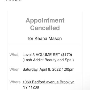 Lash Addict Beauty And Spa - When the appointment was canceled at 1:10pm. I was already outside the business! - Eyelash Service Near Me - Brooklyn, New York
