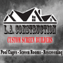 L.A. Construction Custom Screen Builders