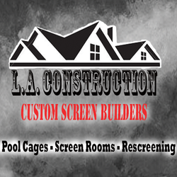 L.A. Construction Custom Screen Builders - Pool Cages - Screen Rooms - Rescreens - Super Gutter - Carports