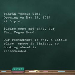 PingAn Veggie Time - PingAn Veggie Time 100%VEGAN Opening on May 23,2017 at 5 p.m. Please come and enjoy our Thai Vegan Food. Booking ahead is recommended.