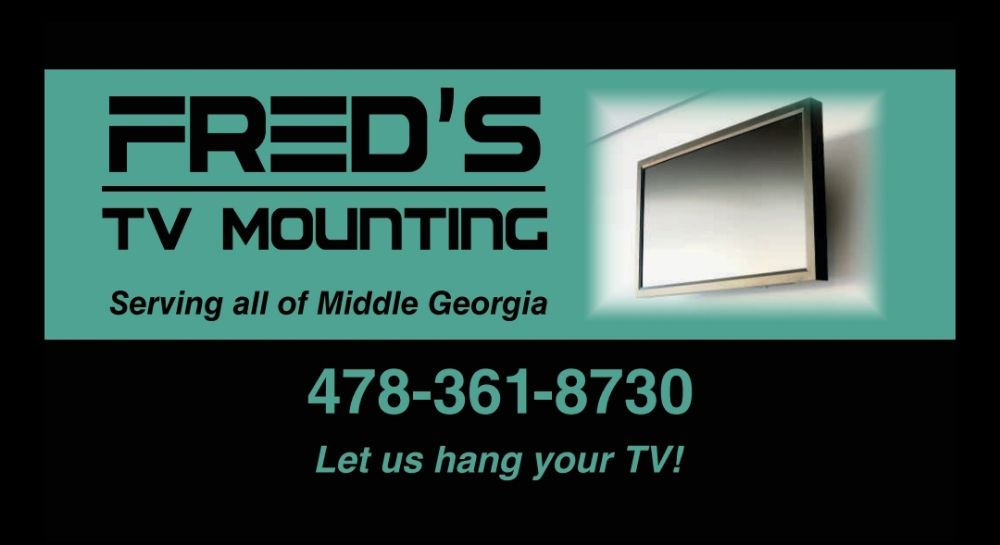 FRED’S TV MOUNTING Updated June 2024 Macon, TV Mounting