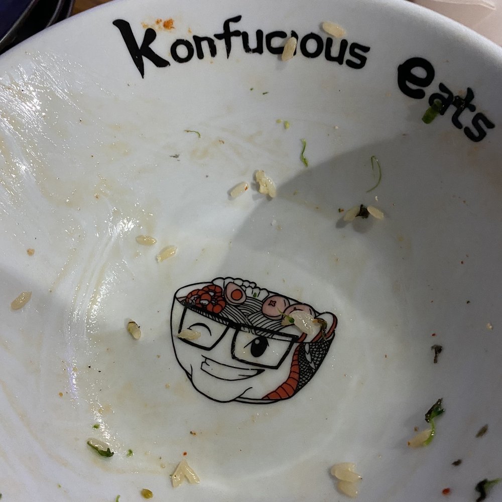 Konfucious Eats - Empty happy bowl - Ramen Near Me - Modesto, California