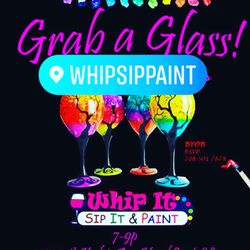 Whip it Sip it & Paint - http://www.whipitsipitpaint.com/