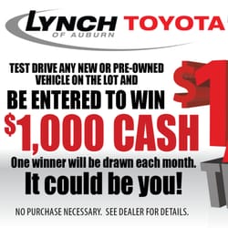 Lynch Toyota - Auburn - Test Drive Today and enter to win $1000.00!