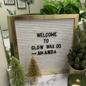 Glow Wax Company - Personalized welcome sign! - Waxing Near Me - Orange, California