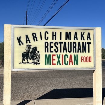 Karichimaka Restaurant - Outdoor Sign - Mexican Near Me - Tucson, Arizona