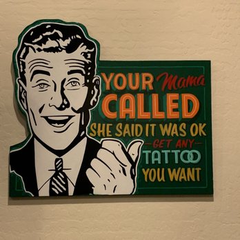 Hotrod Tattoo - Loved this sign in the waiting area. Mom still doesn't know! - Tattoo Near Me - Chandler, Arizona Hotrod Tattoo - Loved this sign in the waiting area. Mom still doesn't know! - Tattoo Near Me - Chandler, Arizona
