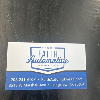 Faith Automotive - Business card. - Auto Repair Near Me - Longview, Texas Faith Automotive - Business card. - Auto Repair Near Me - Longview, Texas