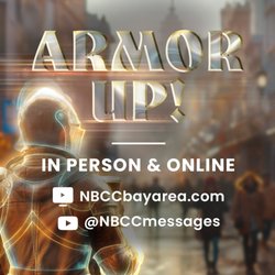 New Beginnings Community Church - NBCC- Redwood City - Armor Up! Join us on Sunday and discover how God equips us to stand strong. Learn more: NBCCbayarea.com