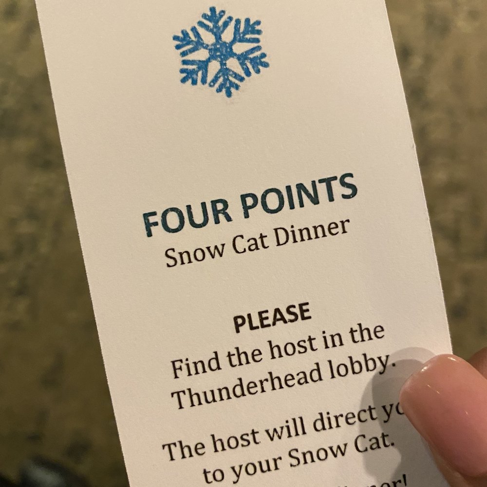 Ticket to get to four points snow cat dinner