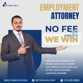 Setyan Law, APC - Pasadena - 213-618-3655
Free Consultation | Español - Employment Law Near Me - Pasadena, California Setyan Law, APC - Pasadena - 213-618-3655
Free Consultation | Español - Employment Law Near Me - Pasadena, California