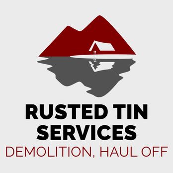 Rusted Tin Services - Demolition Services Near Me Rusted Tin Services - Demolition Services Near Me