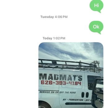 MadMat's - Me trying to contact you over and over and no answers through text or phone calls - RV Repair Near Me