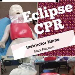 Eclipse CPR Training - Eclipse CPR. Tucson AZ.  Great instructor. Try it, you'll love it!  The instructor, Mark, is knowledgeable, personable and entertaining!!