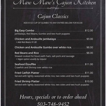Maw Maw's Cajun Kitchen - Menu - Cajun/Creole Near Me - Oregon City, Oregon Maw Maw's Cajun Kitchen - Menu - Cajun/Creole Near Me - Oregon City, Oregon