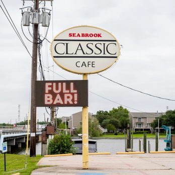 Seabrook Classic Cafe - full bar sign - Seafood Near Me - Seabrook, Texas Seabrook Classic Cafe - full bar sign - Seafood Near Me - Seabrook, Texas