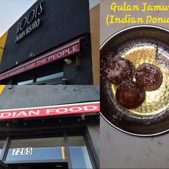 Roots Indian Bistro - Front of the restaurant....and Gulan Jamun ( Indian Donuts) - Indian Near Me - Los Angeles, California Roots Indian Bistro - Front of the restaurant....and Gulan Jamun ( Indian Donuts) - Indian Near Me - Los Angeles, California