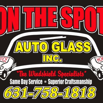 On The Spot Auto Glass - Your Auto Glass Headquarters - Auto Glass Services Near Me - Medford, New York On The Spot Auto Glass - Your Auto Glass Headquarters - Auto Glass Services Near Me - Medford, New York