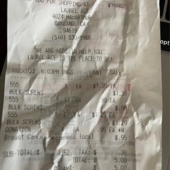 Laurel Ace Hardware - Receipt to show time stamp...I was out by 6:03pm but literally chased out and yelled at by a rude employee as they closed at 6. - Hardware Stores Near Me - Oakland, California
