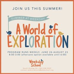 Weekday School - Join Weekday School for our Summer Program - grades PreK - 5, 8am - 3pm (aftercare available).