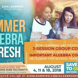 Zion Learning - Zion Learning has designed a 3-session group course to refresh our students on important algebra concepts necessary for school year success.