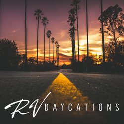 RV Daycations