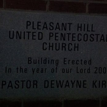 Pleasant Hill Pentecostal Church - Dedication plaque for the church addition - Churches Near Me - Corinth, Mississippi Pleasant Hill Pentecostal Church - Dedication plaque for the church addition - Churches Near Me - Corinth, Mississippi