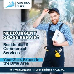 DMV Pro Glass - 24/7 Emergency Glass Repair for Commercial and Residential