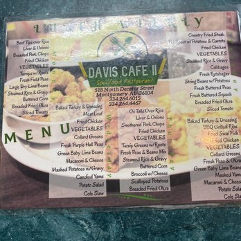 Davis Cafe - the menu of the restaurant - Breakfast & Brunch Near Me - Montgomery, Alabama Davis Cafe - the menu of the restaurant - Breakfast & Brunch Near Me - Montgomery, Alabama