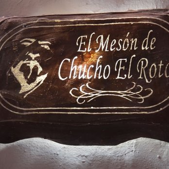 El Mesón De Chucho El Roto - Restaurant sign - International Near Me - Querétaro, QUE
