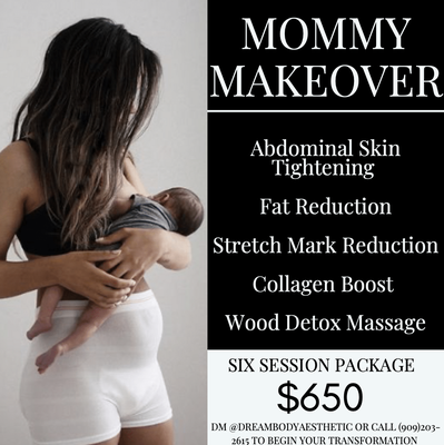 Mommy Makeover $650 - 6 Sessions 1 Hour 30 min.  Each designed to transform the body  boost the confidence of postpartum mothers
