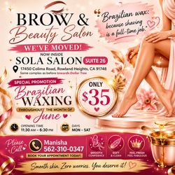 Brow & Beauty Salon - New Address:
17450 Colima Rd, 
Inside Sola Salon * Suite #26

Contact: Manisha (562) 310‑0347

 I do brows -- What's your superpower