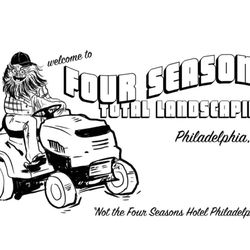 Four Seasons Landscape & Design - "Not the Four Seasons Hotel Philadelphia"