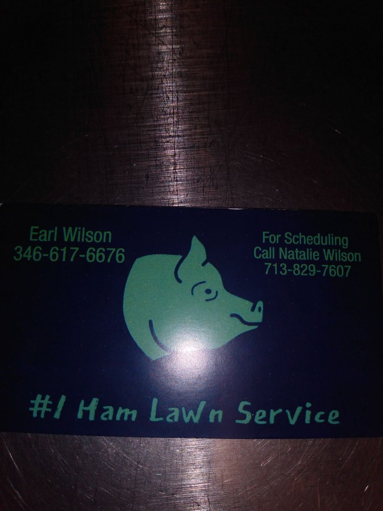  1 HAM LAWN SERVICE Texas City, Texas Lawn Services Phone Number