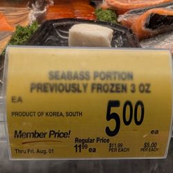 Pavilions - I tried to get sea bass because the sign said it was on sale. The sign should not have been up
