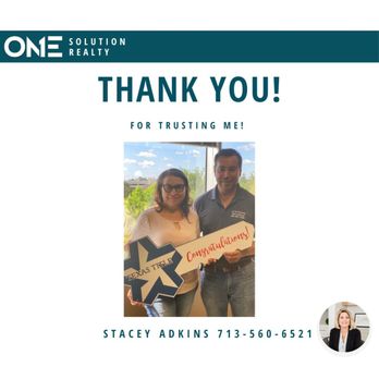One Solution Realty/Stacey Adkins - Thank you for trusting me with buying and selling your properties! Congratulations!! - Real Estate Agents Near Me - Katy, Texas One Solution Realty/Stacey Adkins - Thank you for trusting me with buying and selling your properties! Congratulations!! - Real Estate Agents Near Me - Katy, Texas