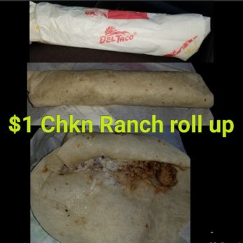 Del Taco - Chicken Ranch Roll Up $1.00 ea. - Tacos Near Me - Lacey, Washington