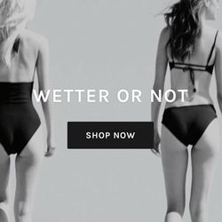 Wetter or Not - Welcome to our online store!
