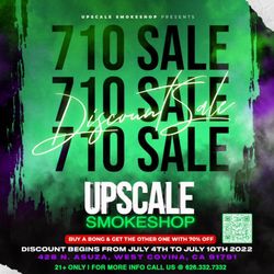 Upscale Smokeshop - Don't miss out the big sales on July.