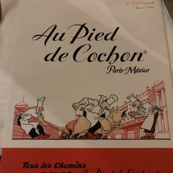 Au Pied de Cochon - Menu - French Near Me - México, D.F., DIF Au Pied de Cochon - Menu - French Near Me - México, D.F., DIF