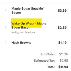 My order that clearly says Wake Up wrap.
