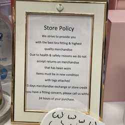 Yve's Lingerie Bra Fitting Specialist - Yves' policy!  Good to know, but they are so knowledgeable you'll be delighted!!