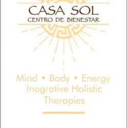 Casa Sol - We are a bilingual center for integrative holistic therapies for the mind body and soul.