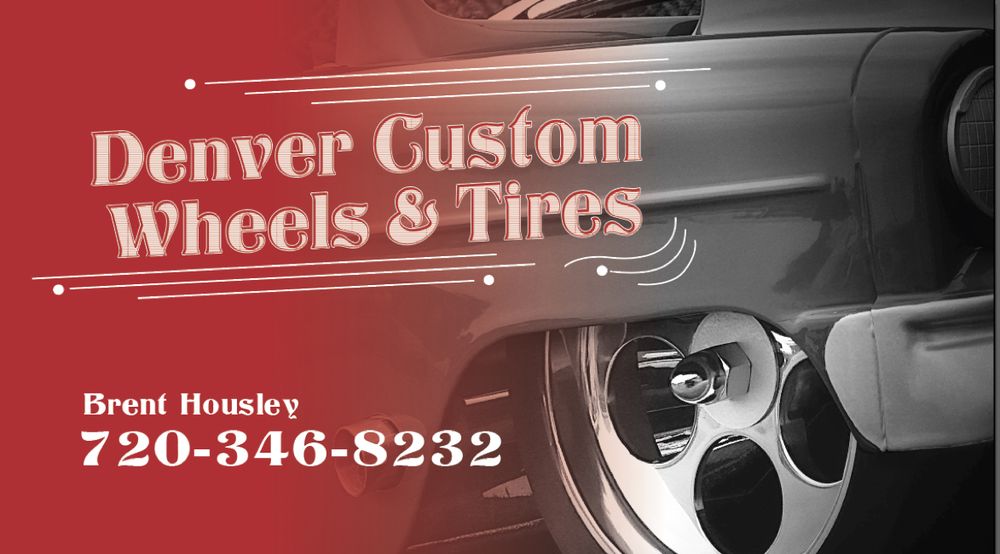 DENVER CUSTOM WHEELS & TIRES Updated August 2024 Thornton, Colorado