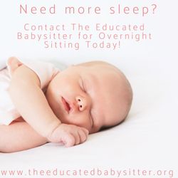 The Educated Babysitter - Infant care is available!