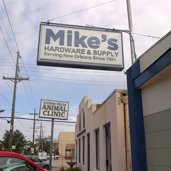 Mike's Hardware & Plumbing - Mike's new signage. - Hardware Stores Near Me - New Orleans, Louisiana