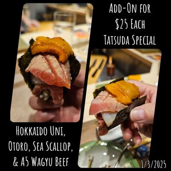 Tatsuda Omakase - We ended up getting this delicious add-on. I could not eat it in one bite - I had to eat it in two bites! I would order it again!! - Sushi Bars Near Me - New York, New York Tatsuda Omakase - We ended up getting this delicious add-on. I could not eat it in one bite - I had to eat it in two bites! I would order it again!! - Sushi Bars Near Me - New York, New York
