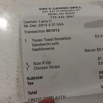 Siri's Casino - What we paid for our food and the name of the nice guy who helped us - Casinos Near Me - Reno, Nevada