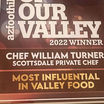 Chef William Turner - Best of the valley, #privatechef - Personal Chefs Near Me - Scottsdale, Arizona