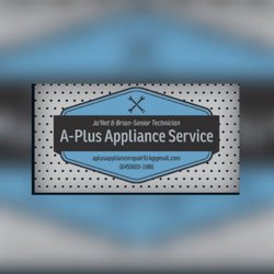 A Plus Appliance Service - A Plus Appliance Service
